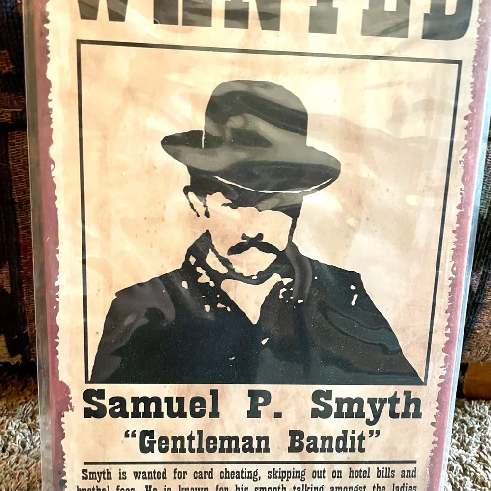 NEW Wanted Samuel P. Smyth Gentleman Bandit Metal Sign